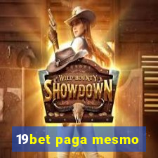 19bet paga mesmo